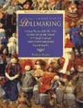 The Art of Doll Making.  Doll Maker and Doll crafts